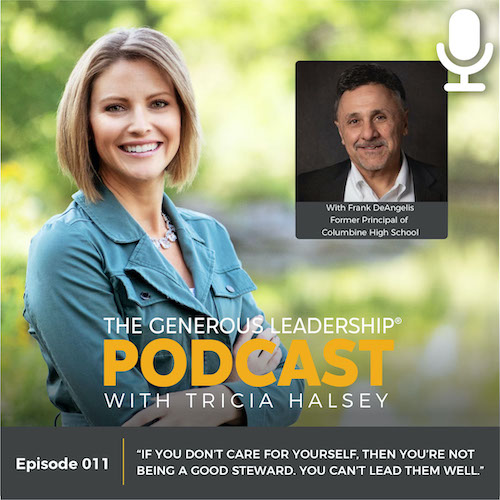Ep 11: From Tragedy to Hope: How to Build a Lasting Culture Where All People Feel Part of Something Bigger Than Themselves with Frank DeAngelis